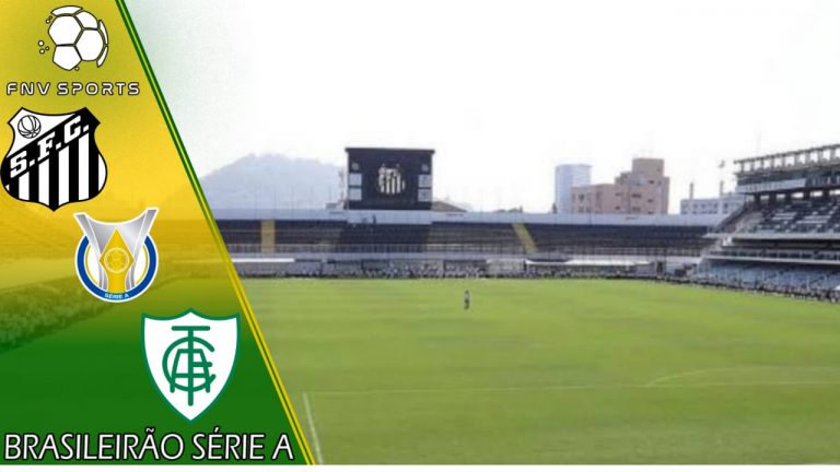 Santos x Am&eacute;rica-MG &ndash; Progn&oacute;stico da 28&ordf; rodada do Brasileir&atilde;o S&eacute;rie A 2021