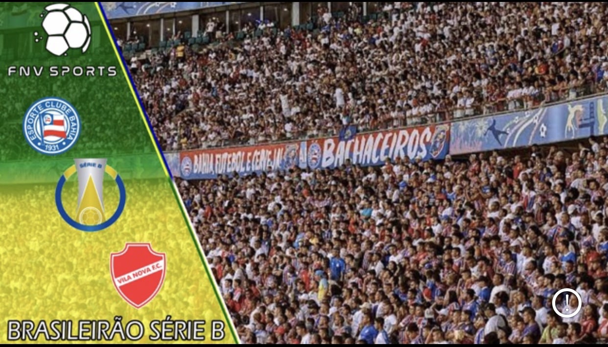 Bahia x Vila Nova &ndash; Progn&oacute;stico da 36&ordf; rodada  da S&eacute;rie B do Brasileir&atilde;o