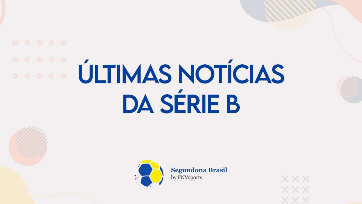 Como funciona a S&eacute;rie B do Brasileir&atilde;o? Guia completo para os f&atilde;s